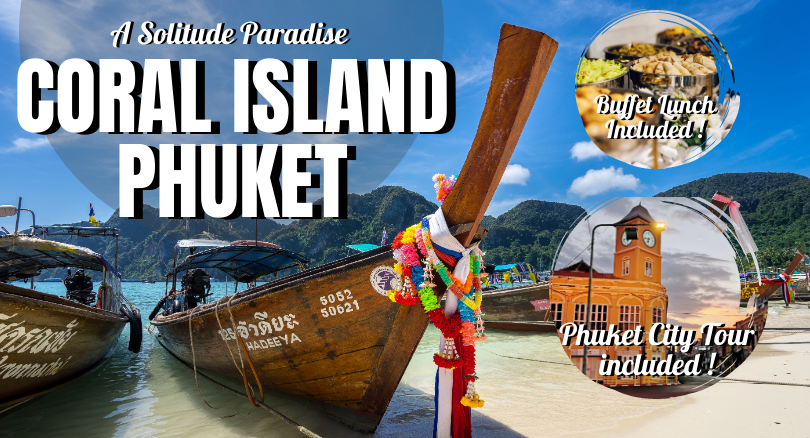 2 Days Phuket Coral Island - Emperor Island & Phuket City Tour (Exclude Hotel)