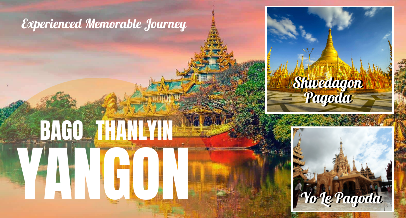 5 days  Yangon - Bago - Thanlyin Tour (Excluded Hotel)