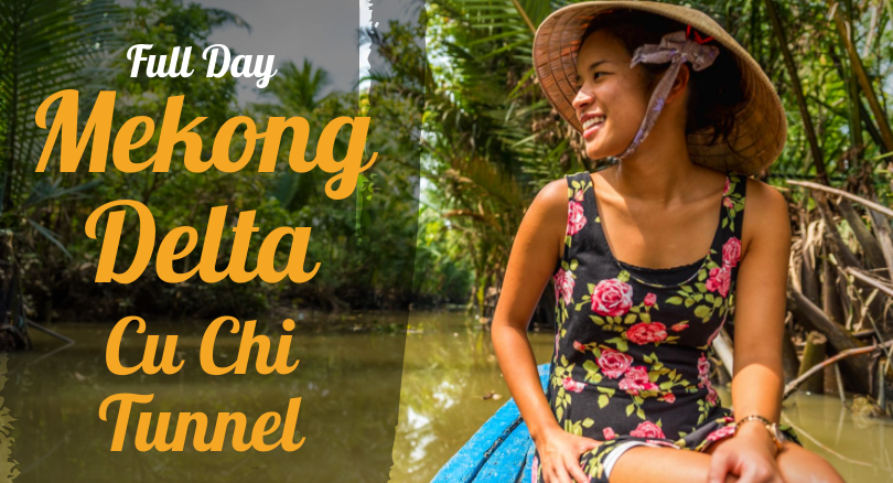 Full Day Cu Chi Tunnel + Mekong Delta Tour (Lunch included)