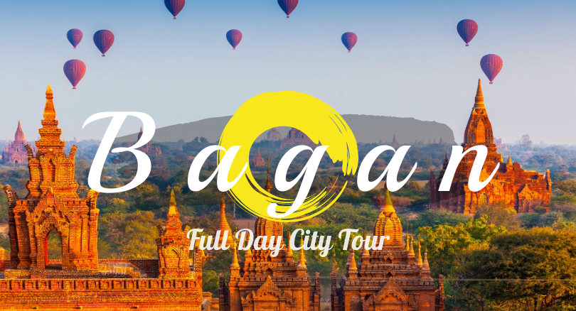 Full Day Bagan City Tour (Lunch included)
