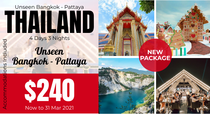 4D3N Unseen Bangkok + Pattaya ( Non Commission-Shopping Tour, Included Hotel )